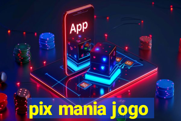 pix mania jogo